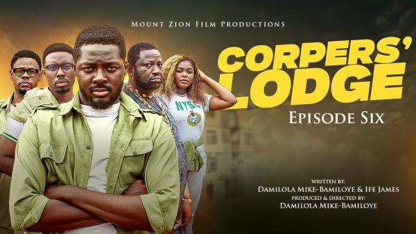 Corpers’ Lodge Season 1 (2025 Series) Nollywood Movie Download