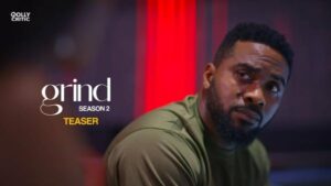 Grind Season 2 (2025) – Nollywood