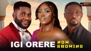 Igi Orere (2025) – Yoruba