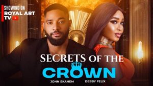 Secrets of the Crown (2025) – Nollywood