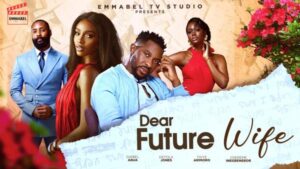 Dear Future Wife (2025) – Nollywood
