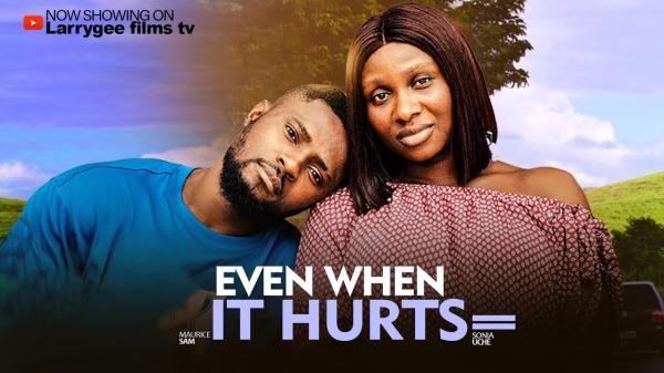 Even When It Hurts (2025) - Nollywood Movie Download