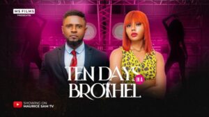 Ten Days in A Brothel (2025) – Nollywood