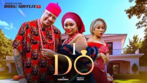I DO (2025) – Nollywood