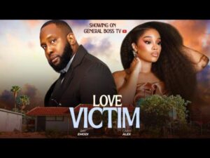 Love Victim (2025) – Nollywood