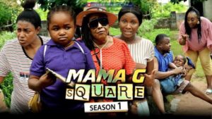 Mama G Square (2022) – Nollywood