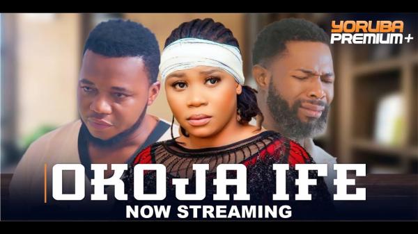 Okoja Ife (Beyond Love) 2025 - Yoruba Movie Download