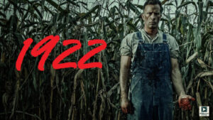 1922 (2017) – Hollywood