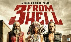3 from Hell (2019) – Hollywood