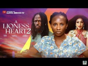 A Lioness Heart (2025) – Nollywood