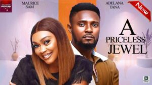 A Priceless Jewel (2025) – Nollywood