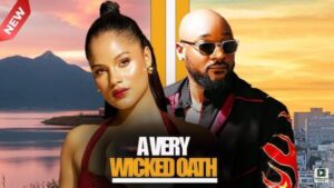 A Very Wicked Oath (2025) – Nollywood