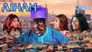 AIHAN (Invicible) 2025 – Yoruba