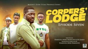 Corpers’ Lodge Season 1 (2025) – Nollywood