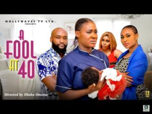 Fool at 40 (2025) – Nollywood