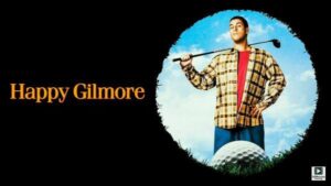 Happy Gilmore (1996) – Hollywood