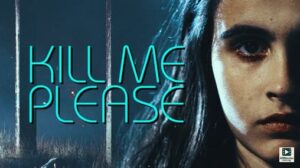 Kill Me Please (2015) – Hollywood
