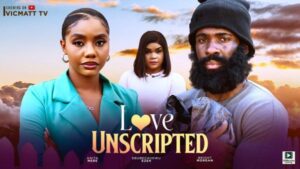 Love Unscripted (2025) – Nollywood