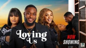 Loving Us (2025) – Yoruba