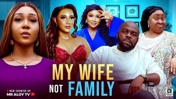 My Wife Not Family (2025)