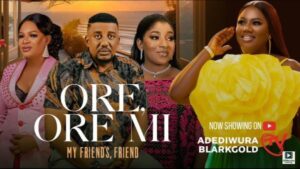Ore Ore Mi (2025) – Yoruba