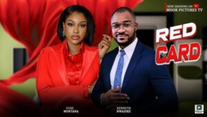 The Red Card (2025) – Nollywood