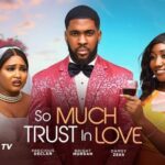So Much Trust in Love (2025)
