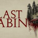 The Last Cabin (2025)