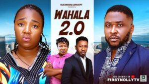 Wahala 2.0 (2025) – Nollywood