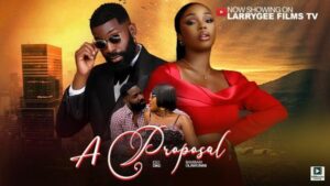 A Proposal (2025) – Nollywood