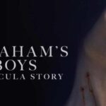 Abraham’s Boys: A Dracula Story (2025)