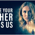Before Your Father Finds Us (2025)