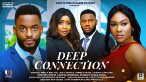 Deep Connection (2025) – Nollywood