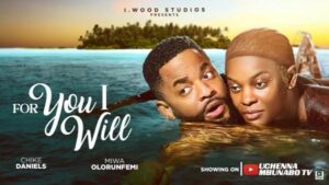 For You I Will (2025) – Nollywood