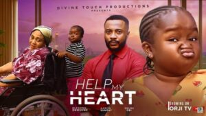 Help My Heart (2025) – Nollywood