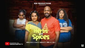 Herbs and Spicies (2025) – Nollywood