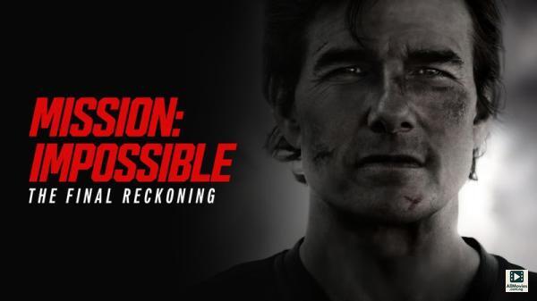 Mission: Impossible – The Final Reckoning (2025)