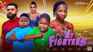 My Fighters (2025) – Nollywood