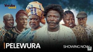 Pelewura (2025) – Yoruba