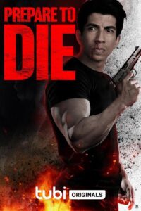 Prepare to Die (2024) – Hollywood