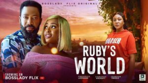 Ruby’s World (2025) – Nollywood