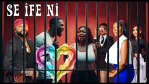 Se Ife Ni (2025) – Yoruba