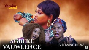 Agbeke Vawulence (2025) – Yoruba