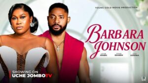 Barbara Johnson (2025) – Nollywood