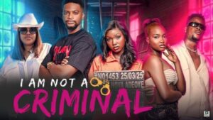 I Am Not a Criminal (2025) – Nollywood