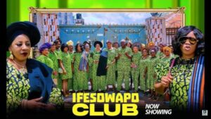 Ifesowapo Club (2025) – Yoruba