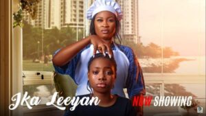 Ika Leeyan (2025) – Yoruba