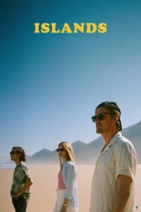 Islands (2025) – Hollywood