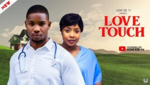 Love Touch (2025) – Nollywood