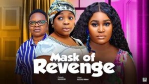 Mask of Revenge (2025) – Nollywood